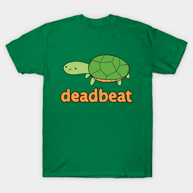 Deadbeat T-Shirt by Natashane